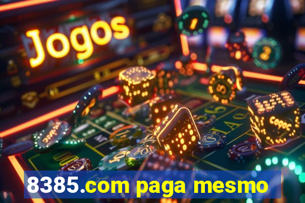 8385.com paga mesmo